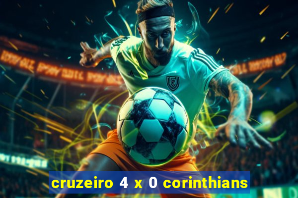 cruzeiro 4 x 0 corinthians